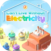 Play Can't Live Without Electricity