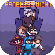 Play Fateless Night