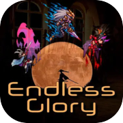 Endless Glory