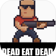 Dead eat dead