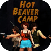 Play Hot Beaver Camp