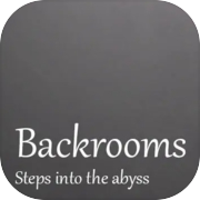 Play Backrooms: Steps into the abyss