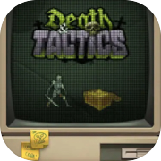 Play Death & Tactics