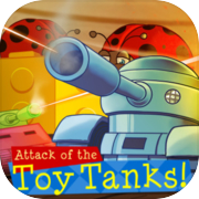 Attack of the Toy Tanks