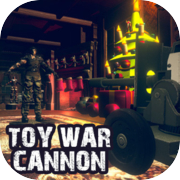 Toy War - Cannon