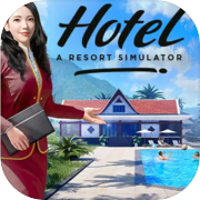Play Hotel: A Resort Simulator