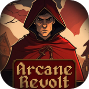 Arcane Revolt