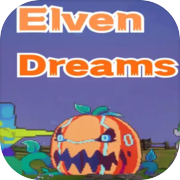 Play 精灵幻境  Elven dreams