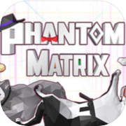 Phantom Matrix