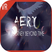 Play Aery VR - A Journey Beyond Time