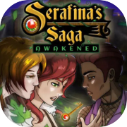 Serafina's Saga: Awakened