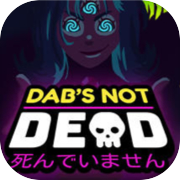 Play DAB'S NOT DEAD