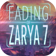 Fading of Zarya 7