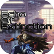 Echo of Extinction
