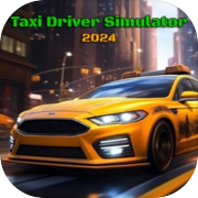 Play Taxi Driver Simulator 2024