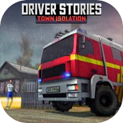 Driver Stories Town Isolation