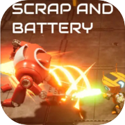 Play Scrap and Battery