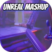 Play Unreal Mashup