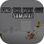Play Find the Way Out Samurai!