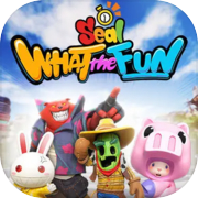 Play Seal: WHAT the FUN