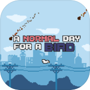 Play A Normal Day For A Bird