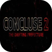 Play CONCLUSE 2 - The Drifting Prefecture