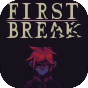 First Break
