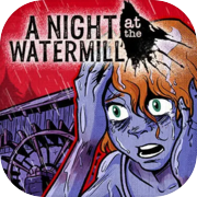 A Night at the Watermill