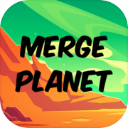 Merge Planet