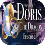 The Tale of Doris and the Dragon - Episode 2