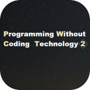 Programming Without Coding Technology 2.0