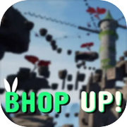 Play Bhop up!