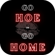 Play Go Hoe or Go Home