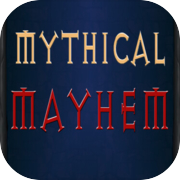 Mythical Mayhem