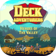 Play Deck Adventurers - Heroes of the Valley