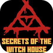 Secrets of the Witch House