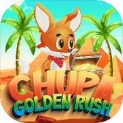 Chupa: Golden Rush