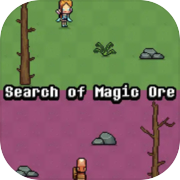 Search of Magic Ore