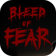 Bleed of Fear