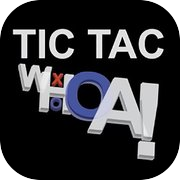 Play Tic-Tac-Whoa!