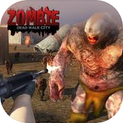 Play Dead Walk City : Zombie Shooting Game