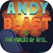 Play Andy Blast Vs The Forces of Evil