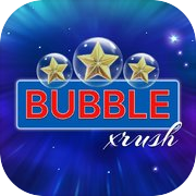 Bubble Xrush