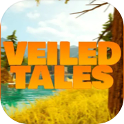 Veiled Tales