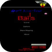 Do Not Lose Your Balls