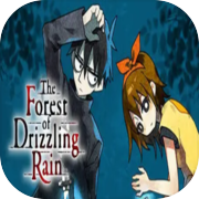 Play The Forest of Drizzling Rain