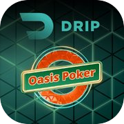 Drip Oasis Poker