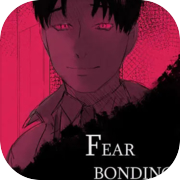 Fearbonding