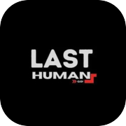 The Last Human: GO!