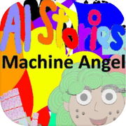 Play AI Stories: Machine Angel